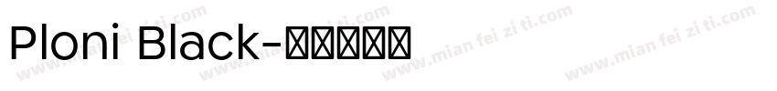 Ploni Black字体转换